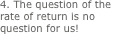 4. The question of the